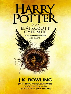 cover image of Harry Potter és az elátkozott gyermek: Első és második rész